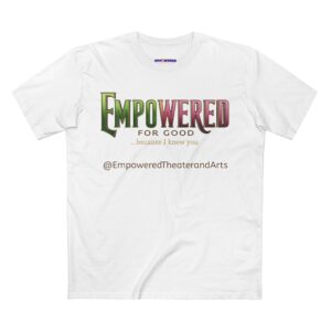 Empowered For The Good - Wicked themed